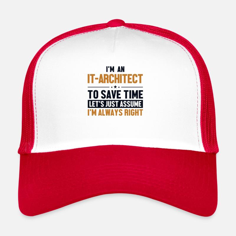Architecte Informatique Supposons Que J'Ai Raison Casquette trucker 