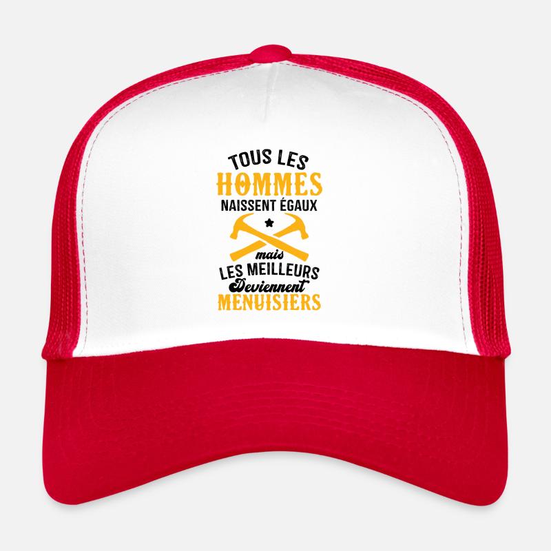 Les meilleurs hommes deviennent menuisiers Casquette trucker 