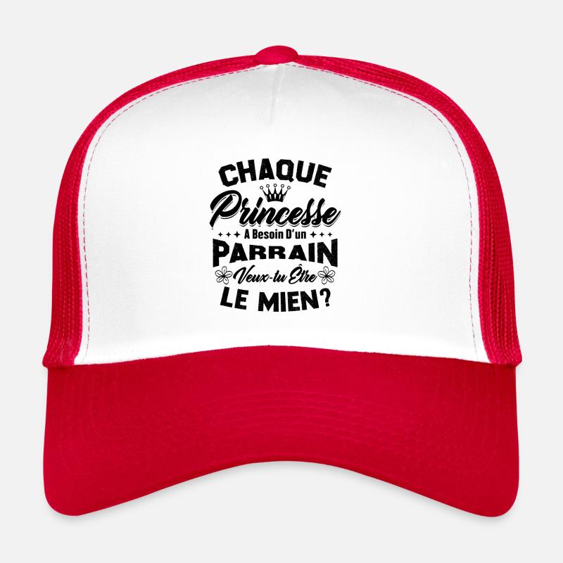 chaque princesse a besoin d'un parrain Casquette trucker 