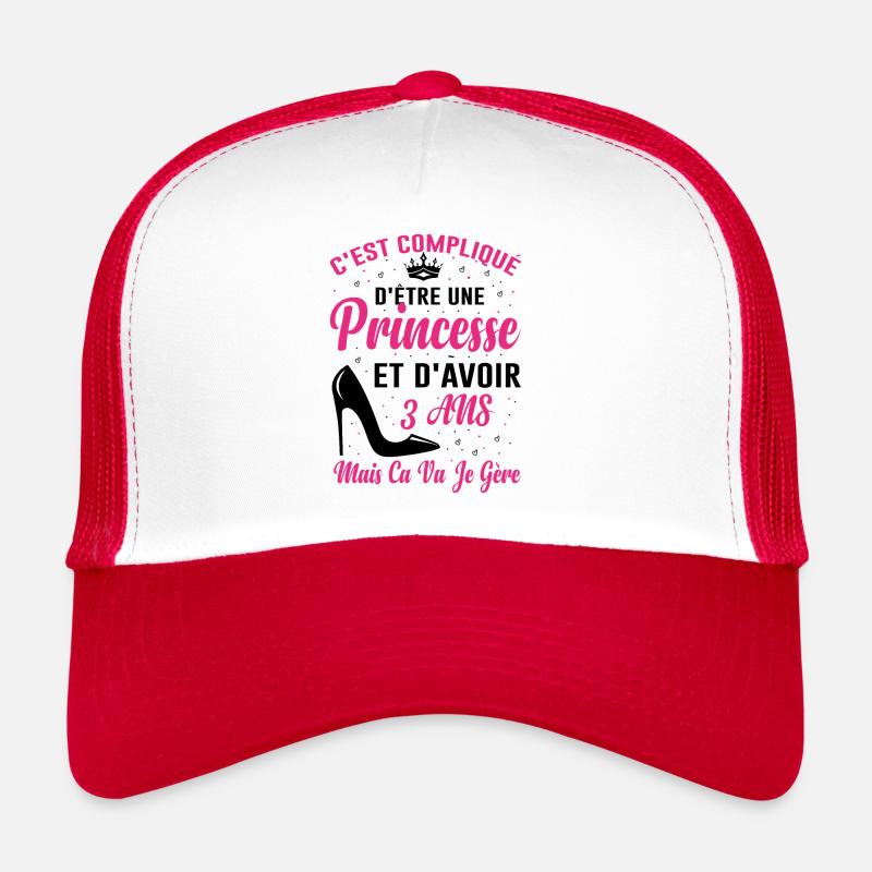 Princesse 3 Ans Idée Cadeau Anniversaire Amour Casquette trucker 