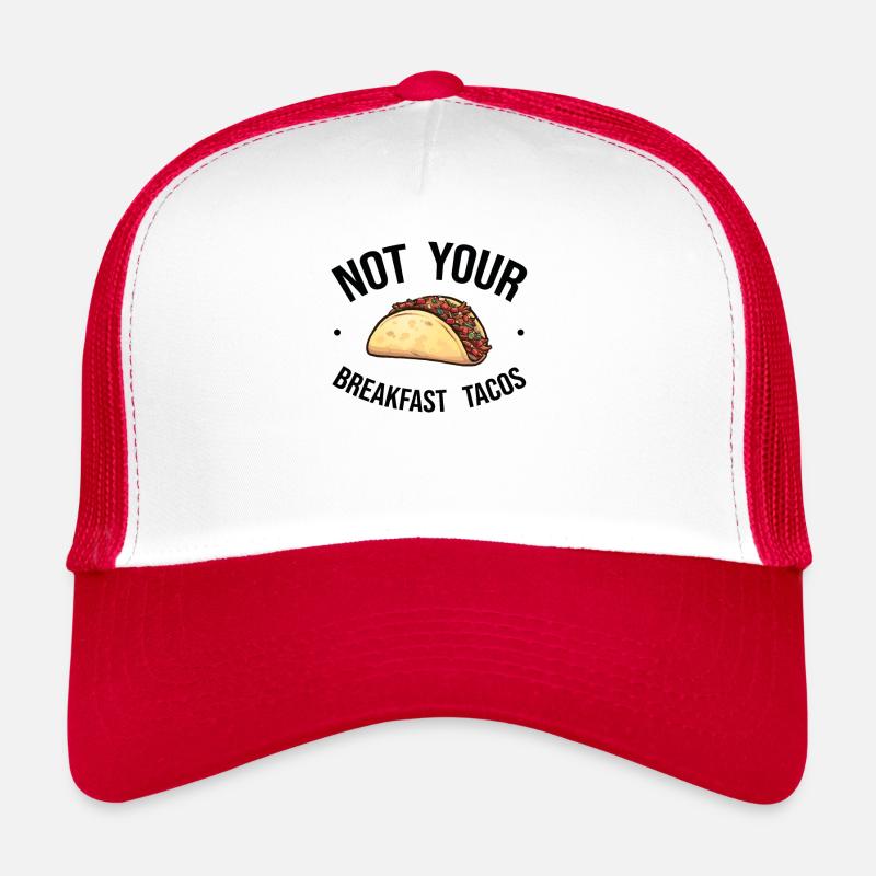 Pas Votre Taco De Petit-déjeuner Casquette trucker 