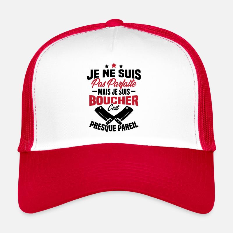 Je Ne Suis Pas Parfaite Mais Je Suis Boucher Casquette trucker 