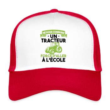 Né pour conduire un tracteur forcé daller à lécole - Casquette trucker  - blanc/rouge - Devant
