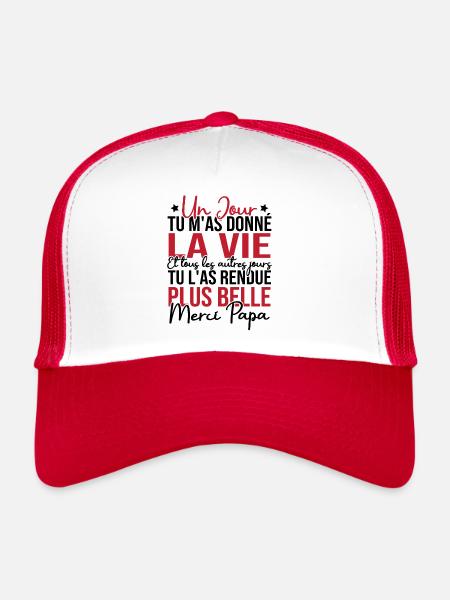 Un jour tu m'as donné la vie, Merci papa - Casquette trucker  - blanc/rouge - Devant