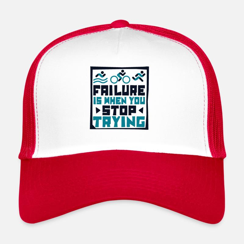 Failure Is When You Stop Trying Triathlet Trucker Cap