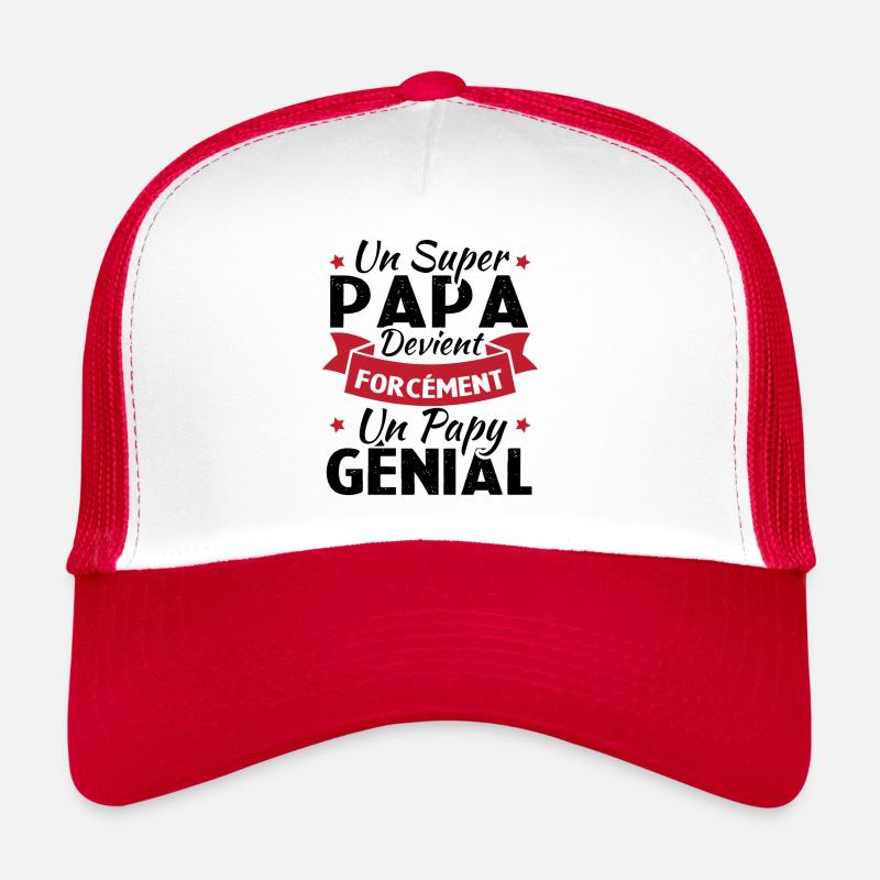 Un super papa devient forcément un papy génial Casquette trucker 