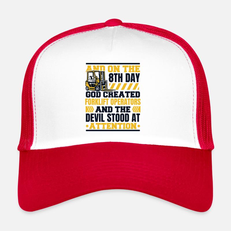 And On The 8th Day God Created Forklift Operators Trucker Cap