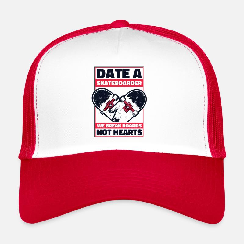 Date A Skateboarder We Break Boards Not Hearts Trucker Cap