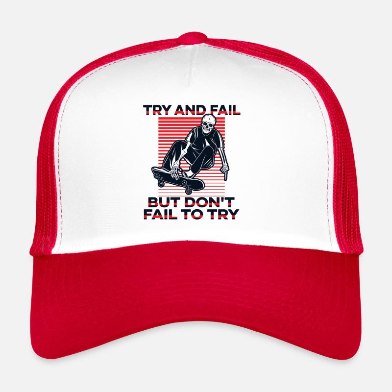 Try And Fail But Don't Fail To Try Skatepark - Trucker Cap - white/red