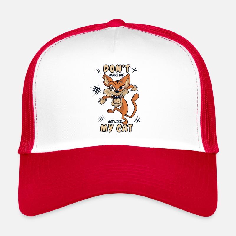 Ne me fais pas agir comme mon chaton Casquette trucker 