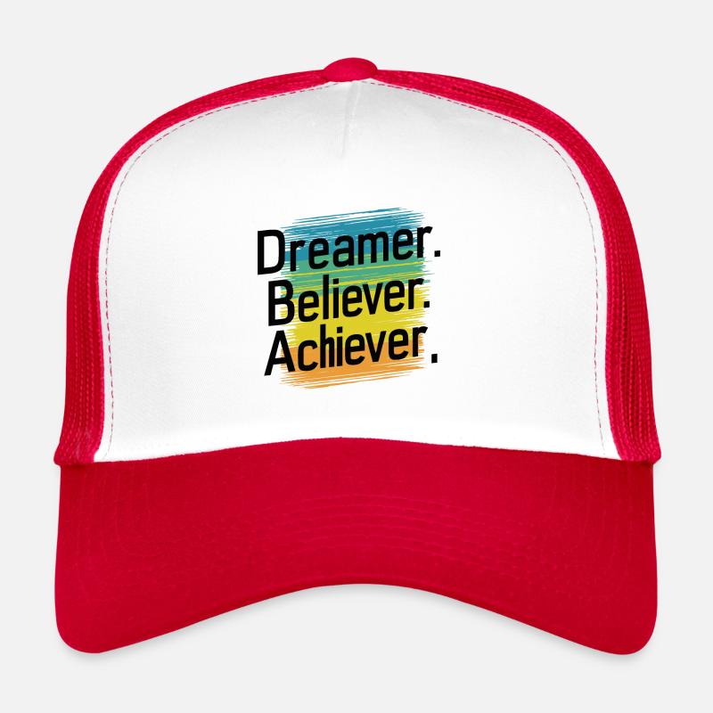 DREAMER. BELIEVER. ACHIEVER. Trucker Cap
