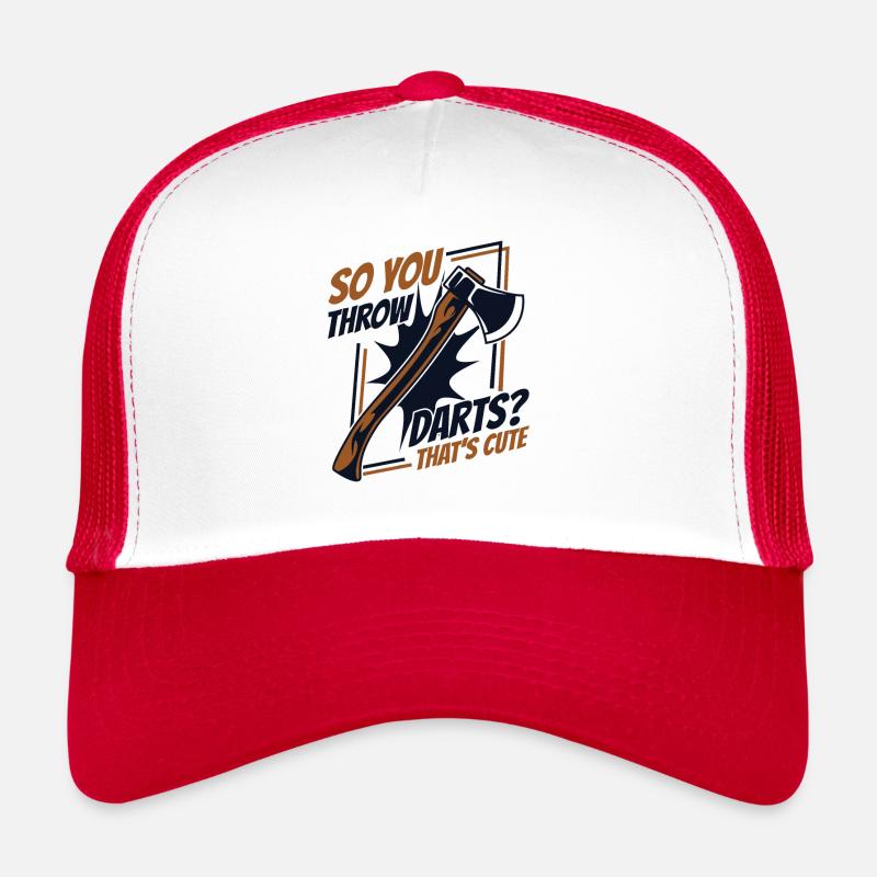 So You Throw Darts That's Cute Axe Throwing Game Trucker Cap