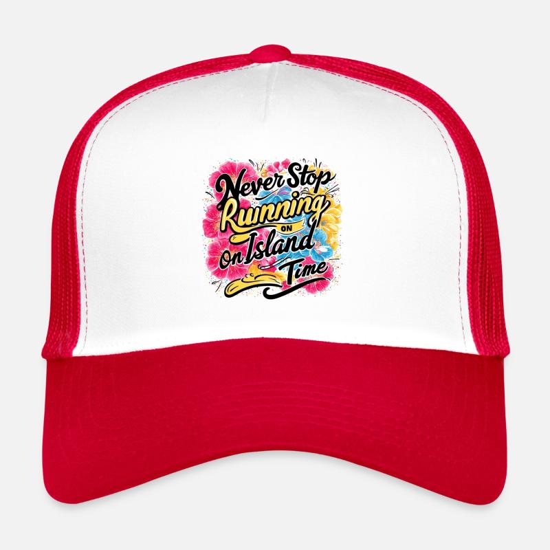 Ne jamais arrêter de courir sur l’île Time Design Casquette trucker 