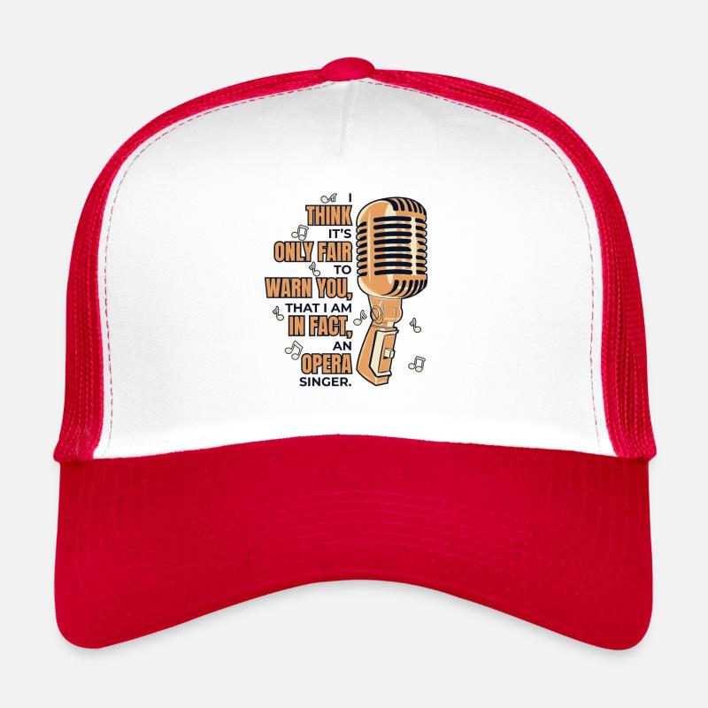 Seulement juste pour vous avertir Opéra Ténor Chanteur Casquette trucker 