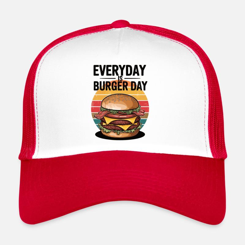 Burger Tag ist jeden Tag Trucker Cap