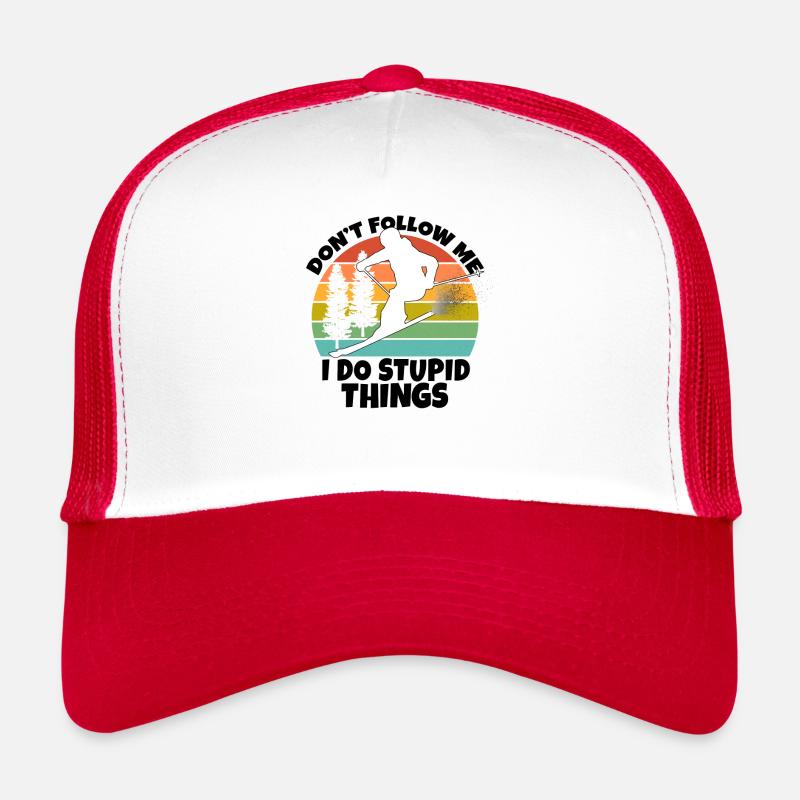 Folgen Sie mir nicht, ich mache dumme Dinge Trucker Cap