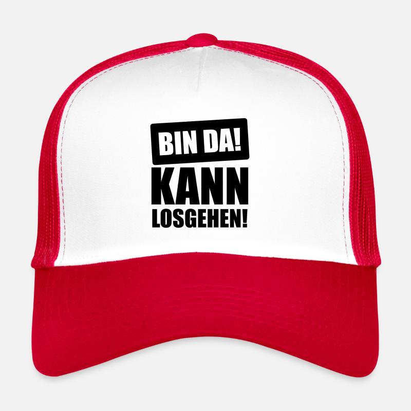 Bin da Kann losgehen ! spruch Kann losgehen Trucker Cap