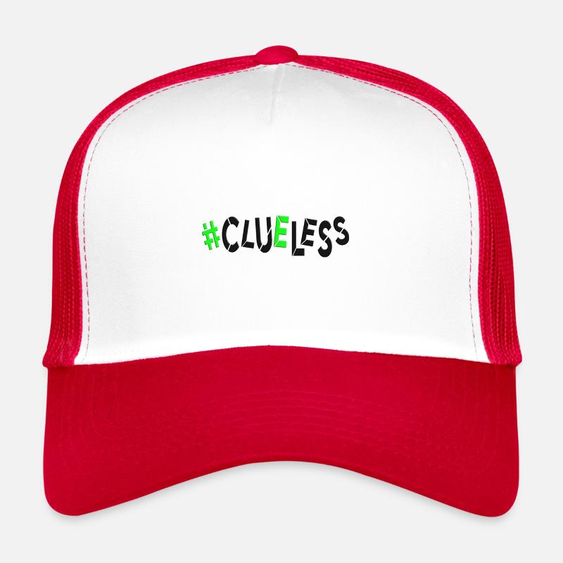#clueless pas de plan sans idées désemparées au hasard Casquette trucker 