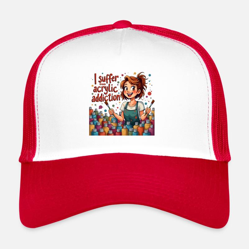 Acrylmalerei - I Suffer From Acrylic Addiction Trucker Cap