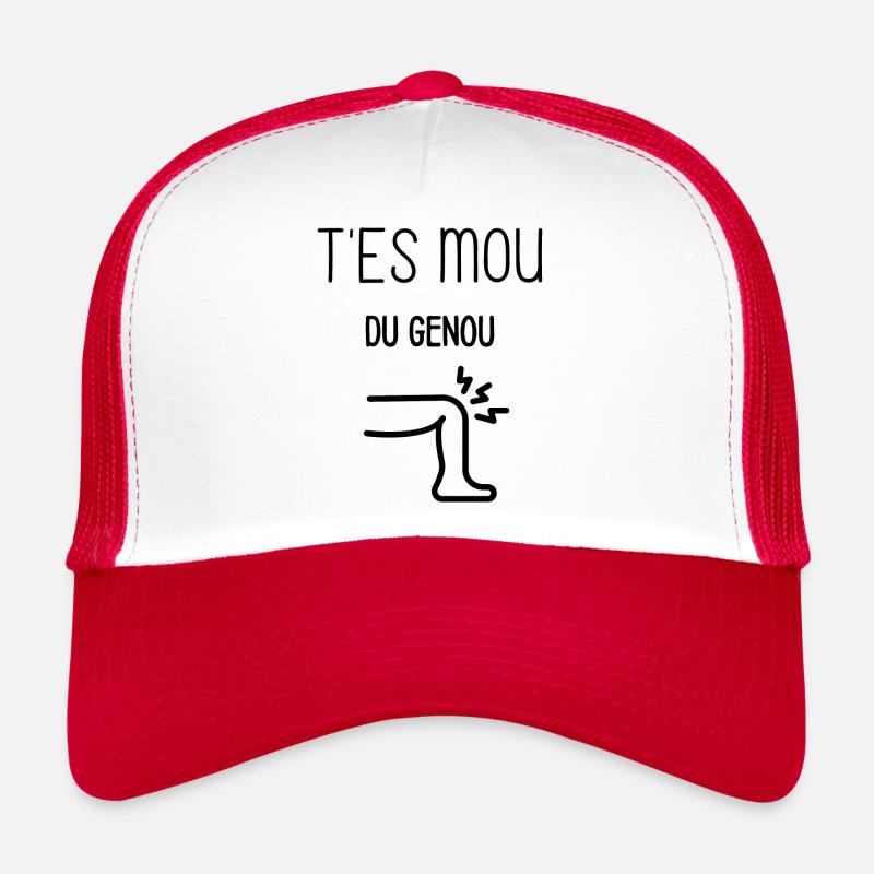 T'es mou du genou Casquette trucker 