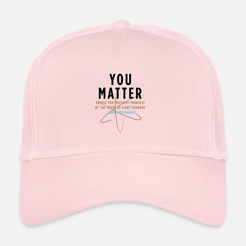 You matter Casquette trucker 