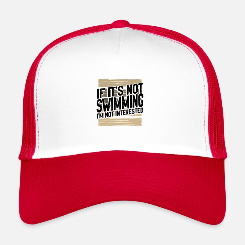 Cadeau de nageur si ce n’est pas la natation pas intéressé Casquette trucker 