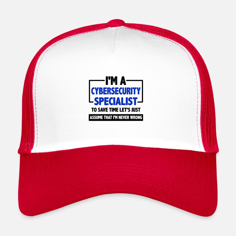 Cybersecurity Specialist Geschenk Nehmen Sie an, ich bin nie Trucker Cap