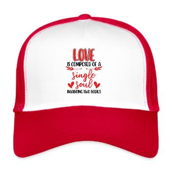 Love is composed of a single soul - Trucker Cap - Weiß/Rot - Vorne