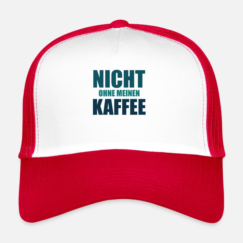 Nicht Ohne Meinen Kaffee Lustiger Spruch - Trucker Cap - Weiß/Rot