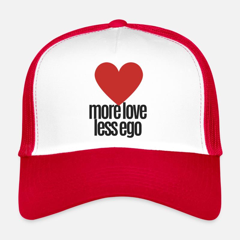 More Love Less Ego Trucker Cap