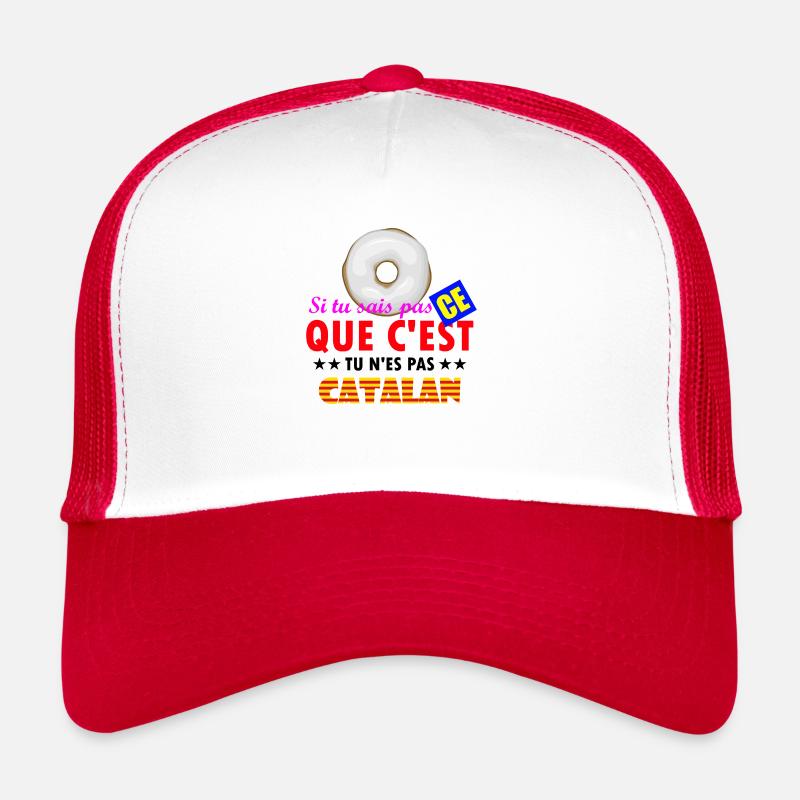 Si tu ne sais pas ce que c'est tu n'es pas catalan - Casquette trucker  - blanc/rouge