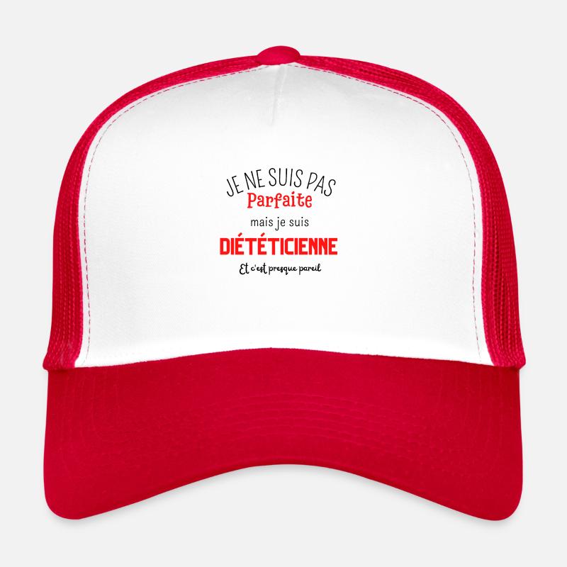 Pas parfaite mais diététicienne Casquette trucker 