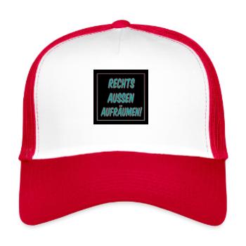 Rechts außen aufräumen! - Trucker Cap - Weiß/Rot - Vorne