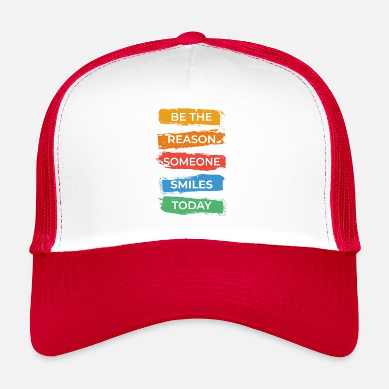 Be the reason someone smiles today Trucker Cap