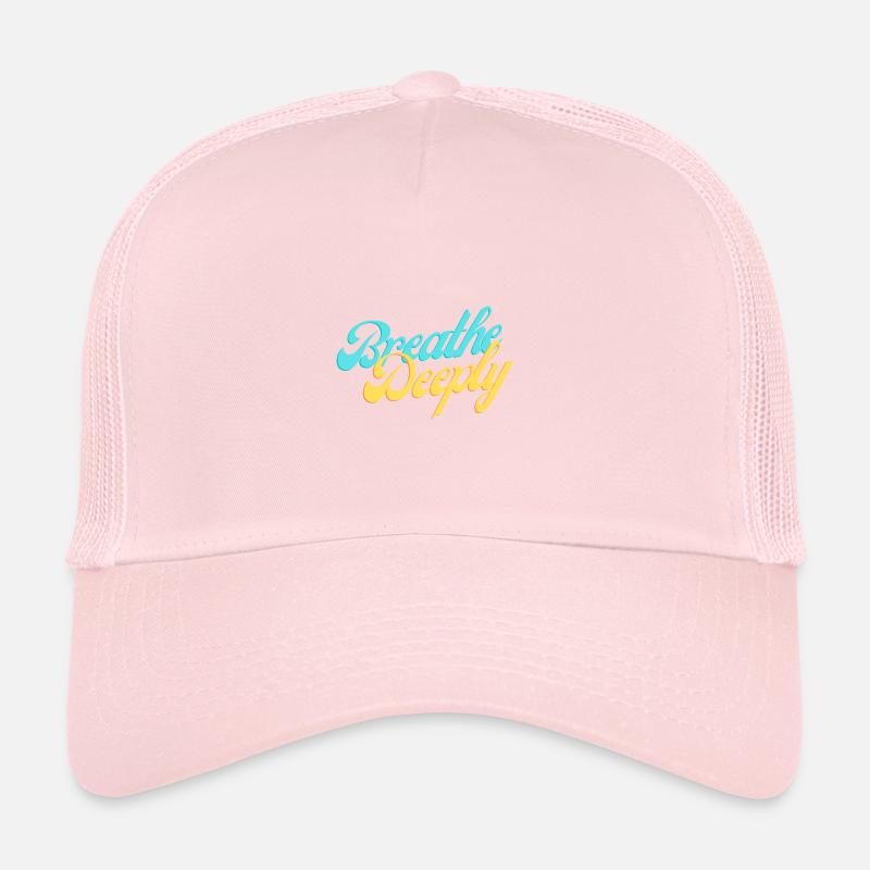 Respirez profondément Casquette trucker 
