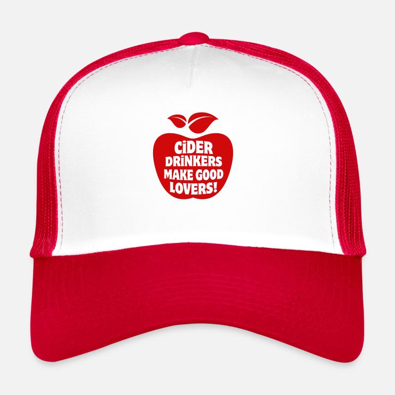 Cider Drinkers make good Lovers Apfelwein Cidre Trucker Cap
