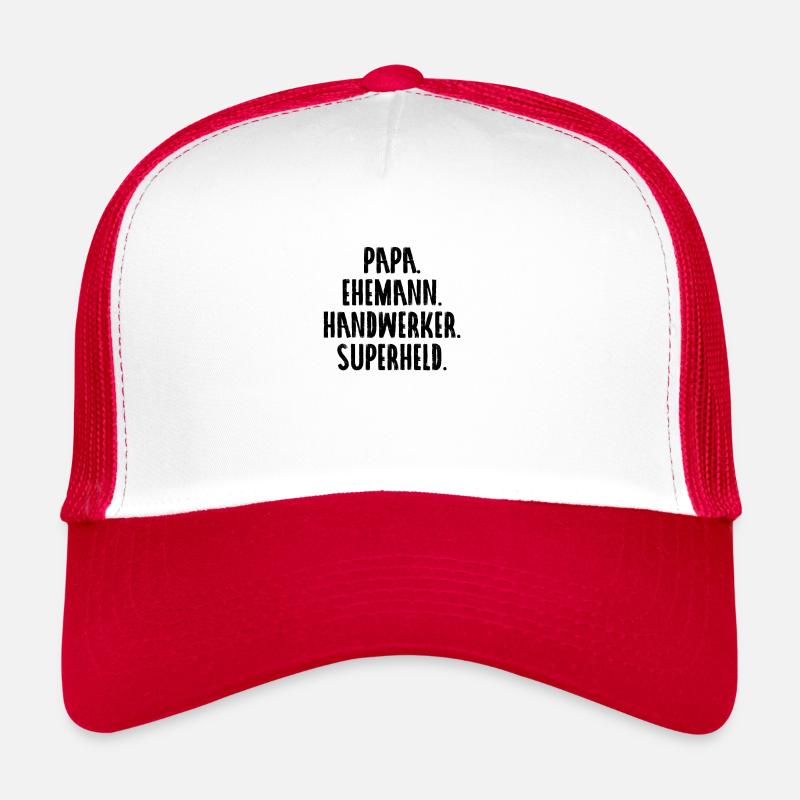 Papa. Ehemann. Handwerker. Superheld. - Trucker Cap - Weiß/Rot