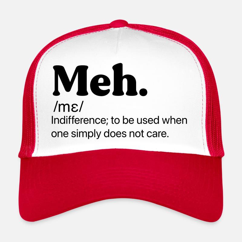 Meh Citation drôle Casquette trucker 