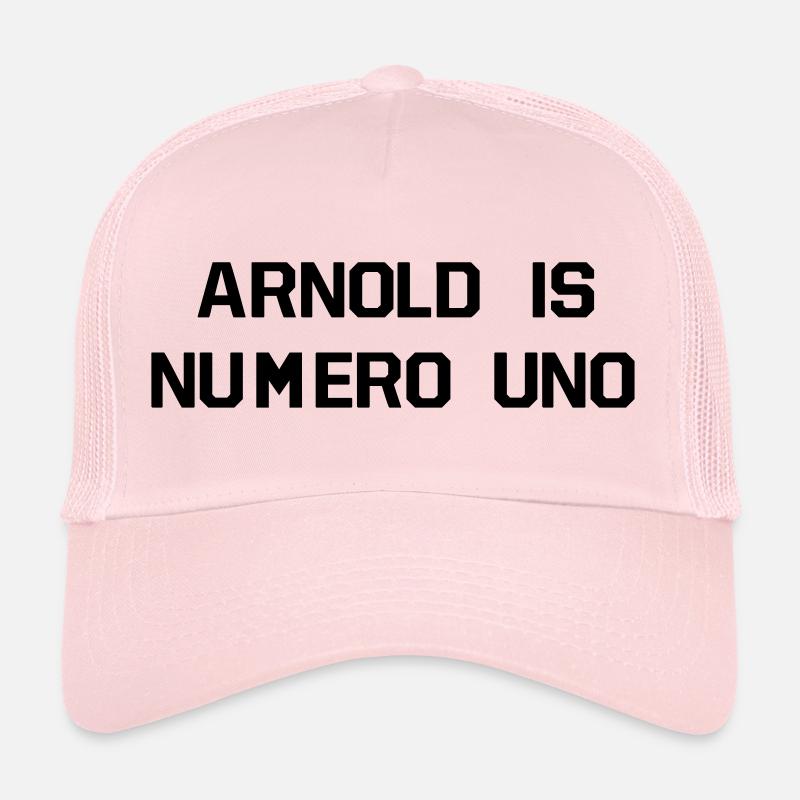 ARNOLD IS NUMERO UNO Trucker Cap