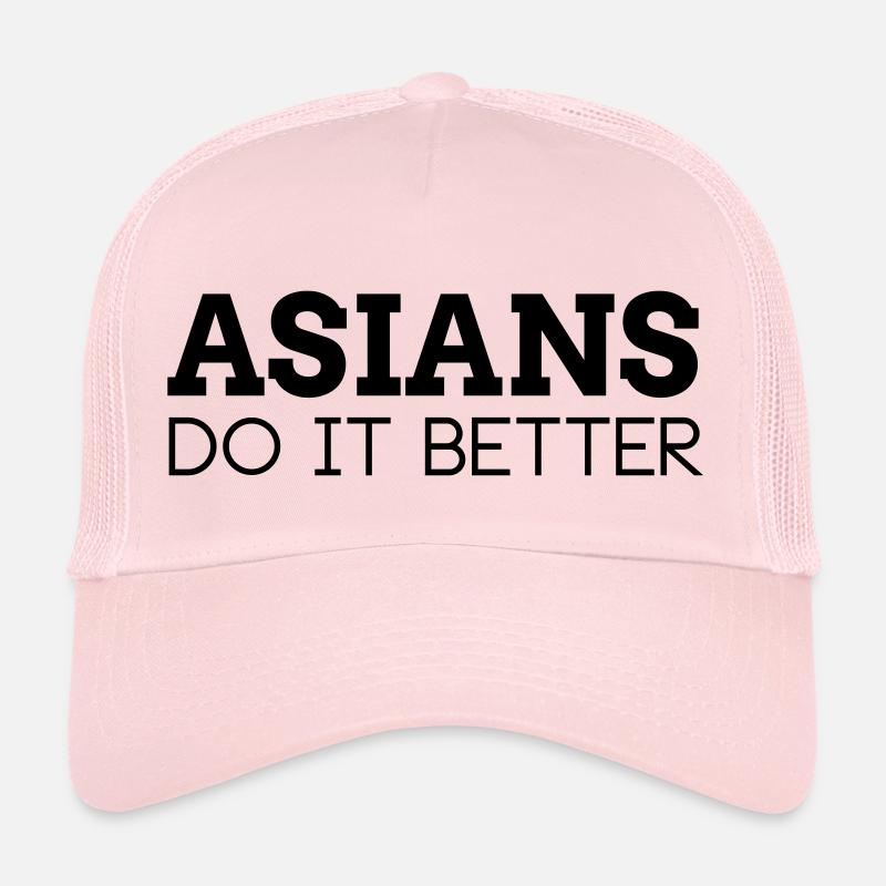 ASIANS DO IT BETTER Trucker Cap