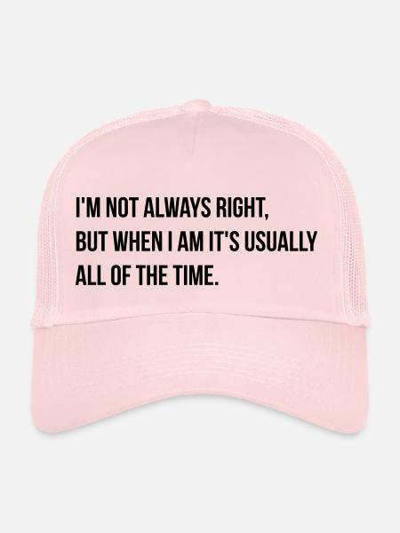 always right - Trucker Cap - pale pink - Front