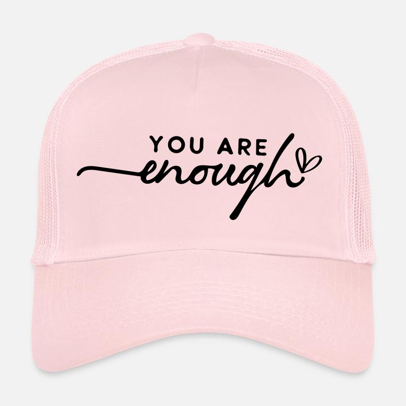 You are enough Trucker Cap