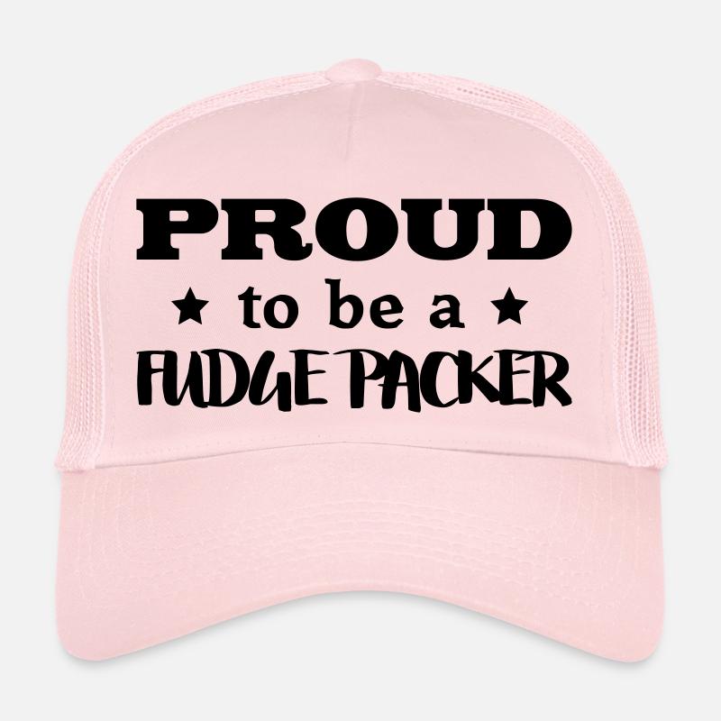fudge packer proud to be Trucker Cap