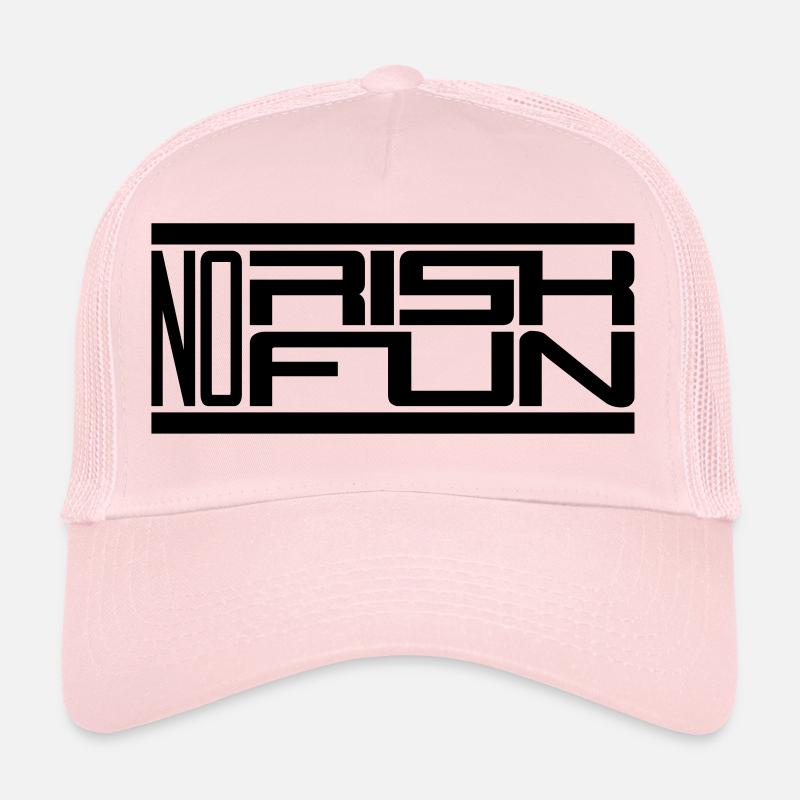 bar no risk no fun claim risk danger Trucker Cap