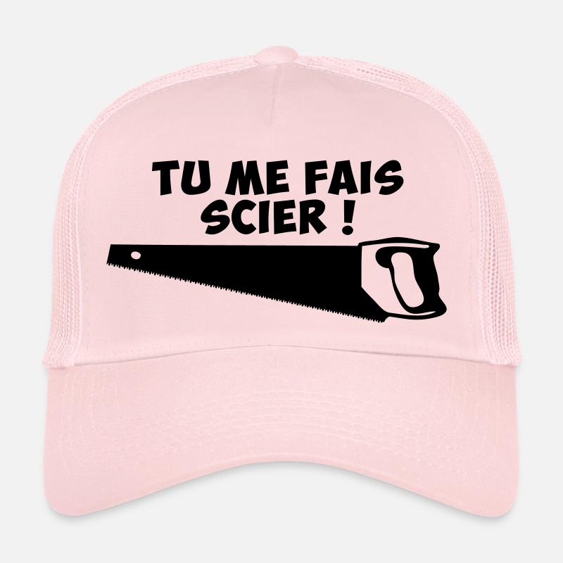 tu me fais scier - Casquette trucker - rose pâle