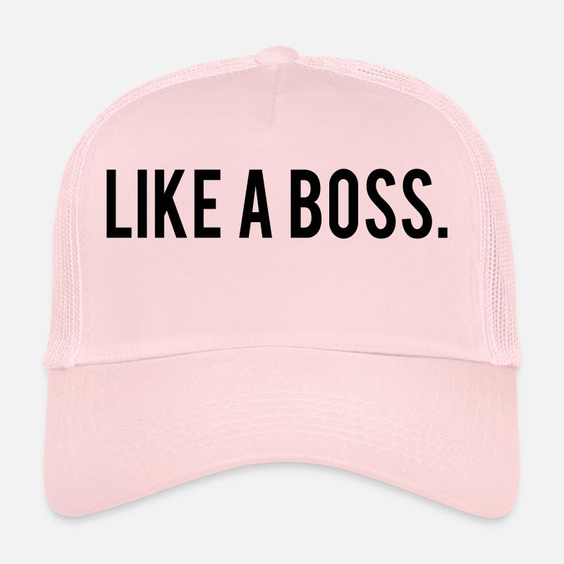 Like A Boss Trucker Cap