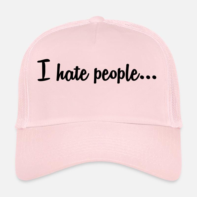 Je déteste les gens ... Casquette trucker 