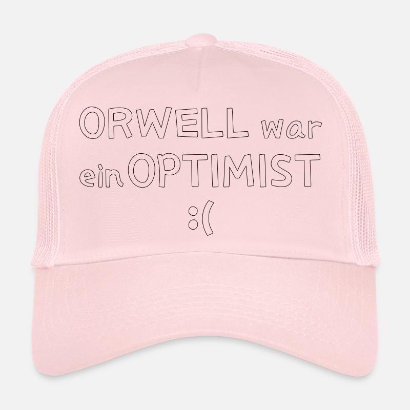 Orwell war ein Optimist Trucker Cap