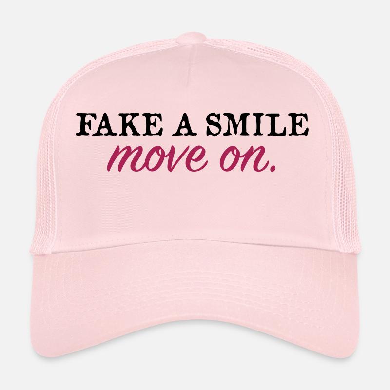 Fake a Smile and Move On Casquette trucker 