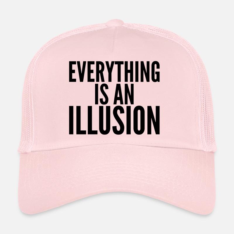 Everything is an Illusion. - Trucker Cap - pale pink